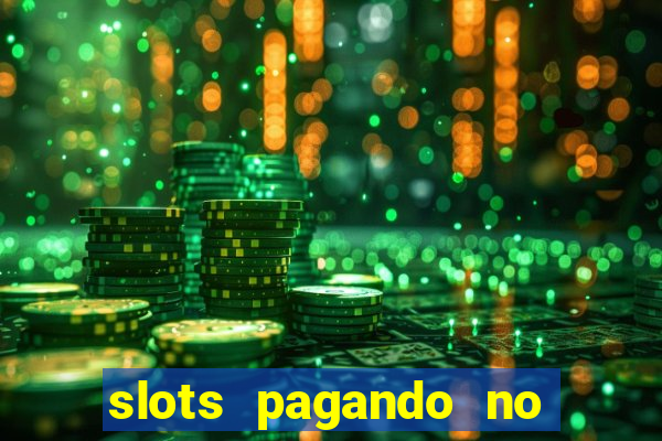 slots pagando no cadastro 2024