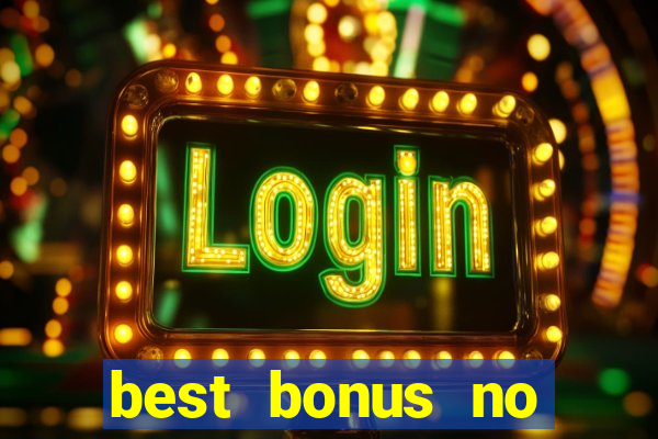 best bonus no deposit casino