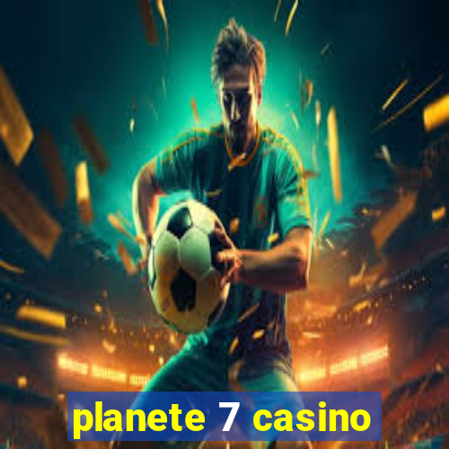 planete 7 casino