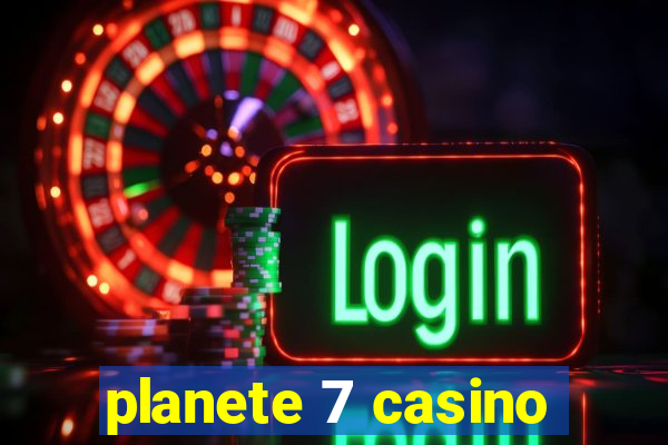 planete 7 casino