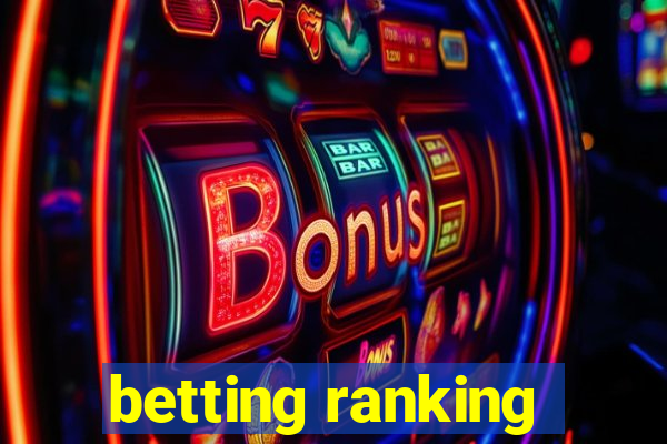 betting ranking