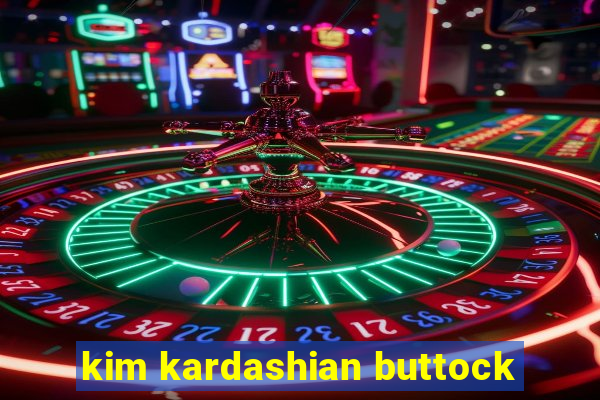 kim kardashian buttock