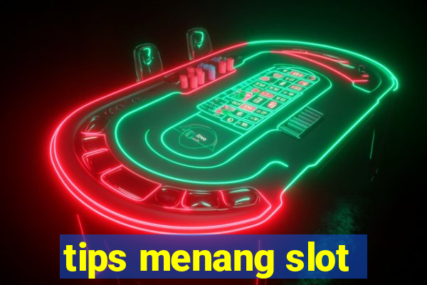 tips menang slot