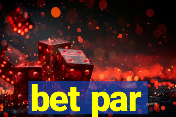 bet par