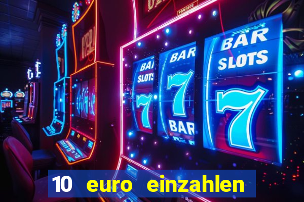 10 euro einzahlen 50 euro spielen casino 2020