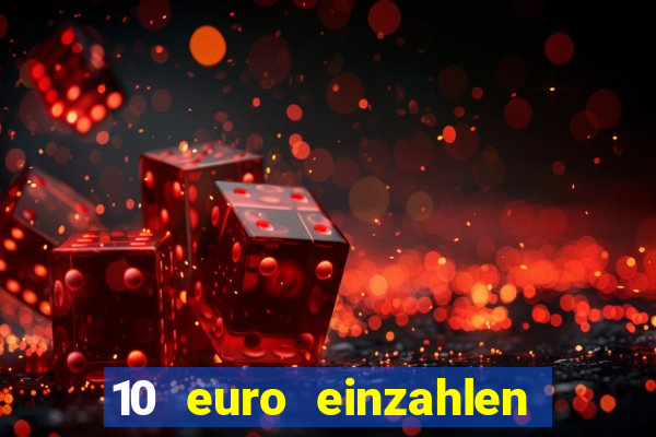 10 euro einzahlen 50 euro spielen casino 2020