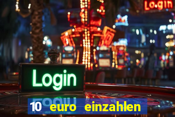 10 euro einzahlen 50 euro spielen casino 2020