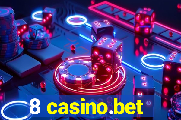 8 casino.bet