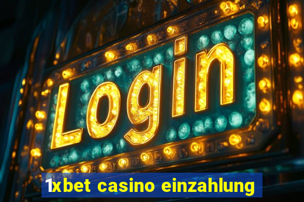 1xbet casino einzahlung