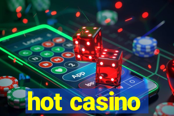 hot casino