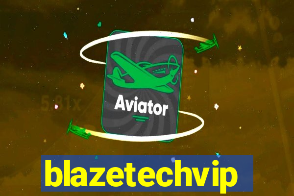 blazetechvip