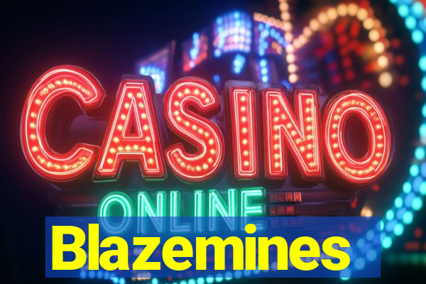 Blazemines