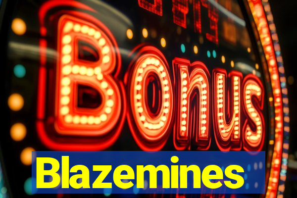 Blazemines