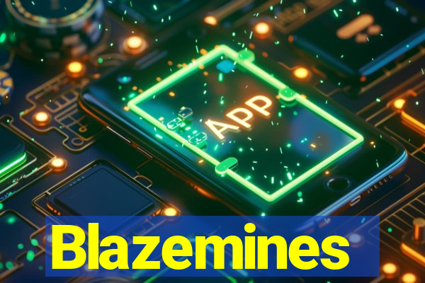 Blazemines