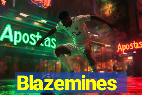 Blazemines