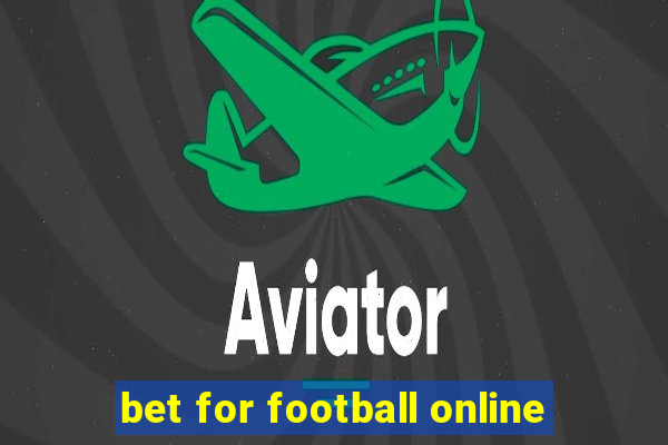 bet for football online