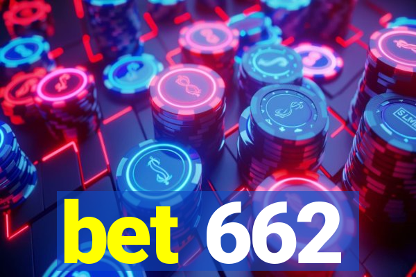 bet 662