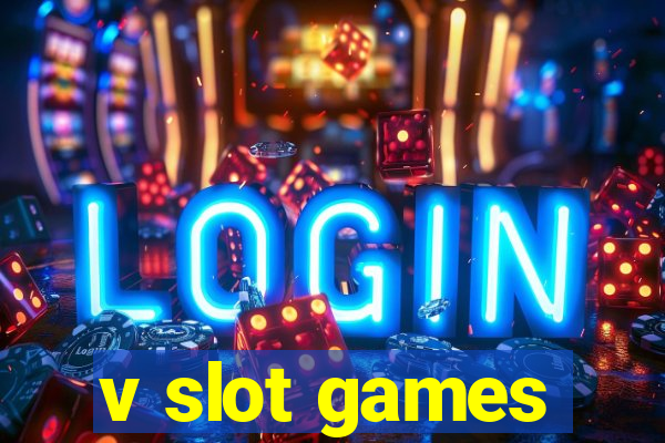 v slot games