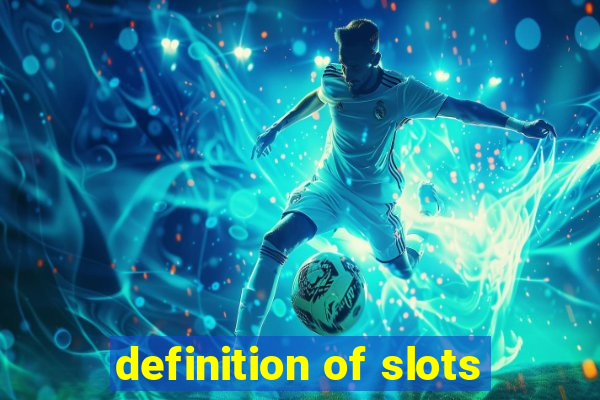 definition of slots