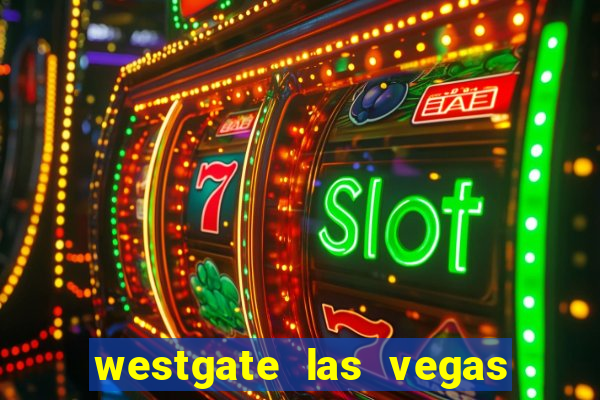 westgate las vegas and casino