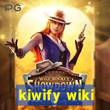 kiwify wiki