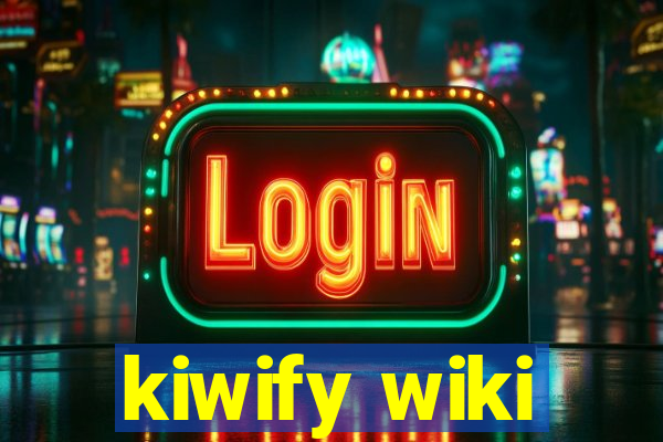 kiwify wiki