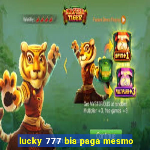 lucky 777 bia paga mesmo