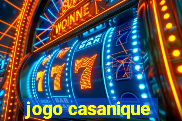 jogo casanique