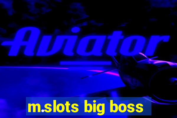 m.slots big boss