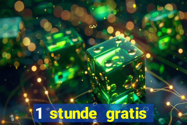 1 stunde gratis spielen casino