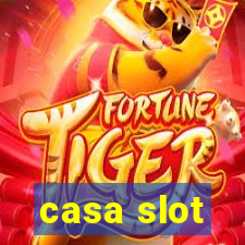 casa slot