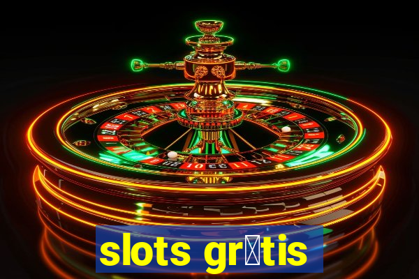 slots gr谩tis