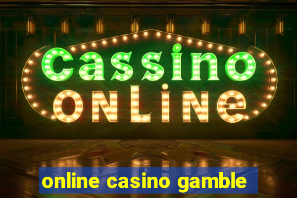 online casino gamble