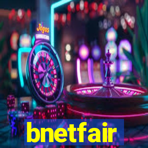 bnetfair