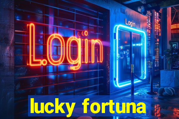 lucky fortuna