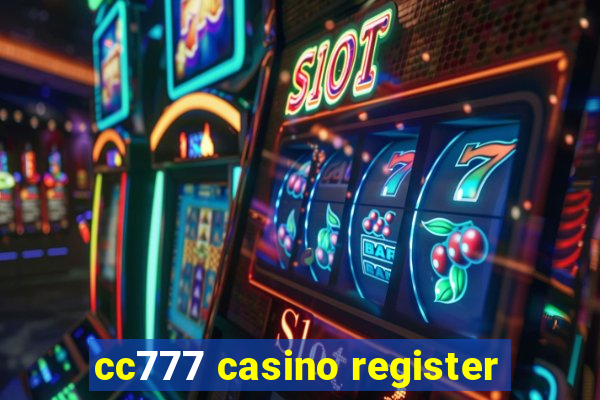 cc777 casino register