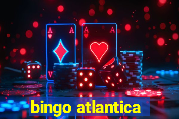 bingo atlantica