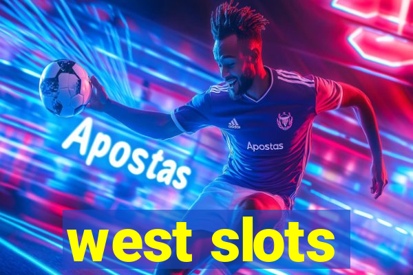 west slots