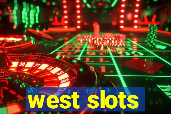 west slots