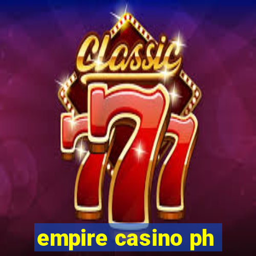 empire casino ph