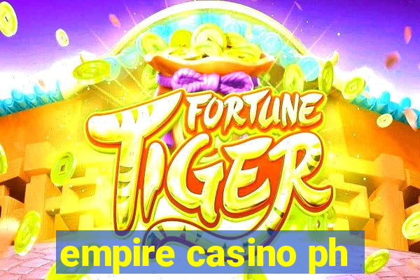 empire casino ph