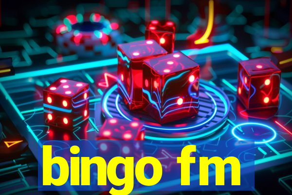 bingo fm