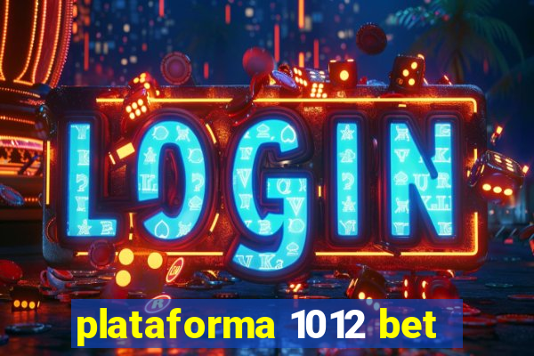 plataforma 1012 bet