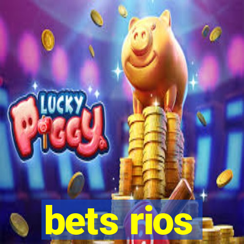 bets rios