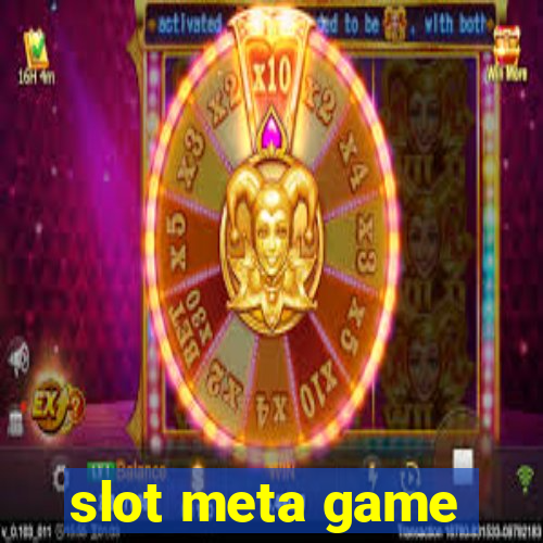 slot meta game