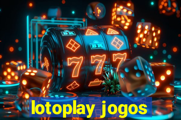 lotoplay jogos