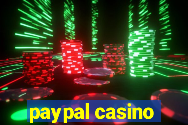 paypal casino