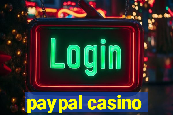 paypal casino