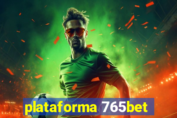 plataforma 765bet