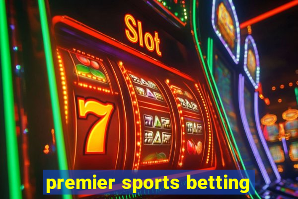 premier sports betting